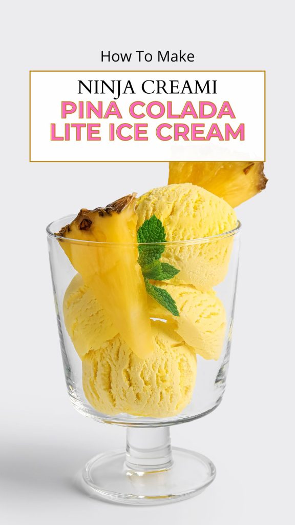  Ninja Creami Pina Colada Lite Ice Cream recipe