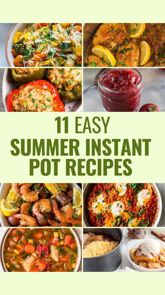 11 Easy Summer Instant Pot recipes