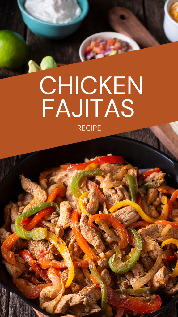 Chicken Fajitas Recipe