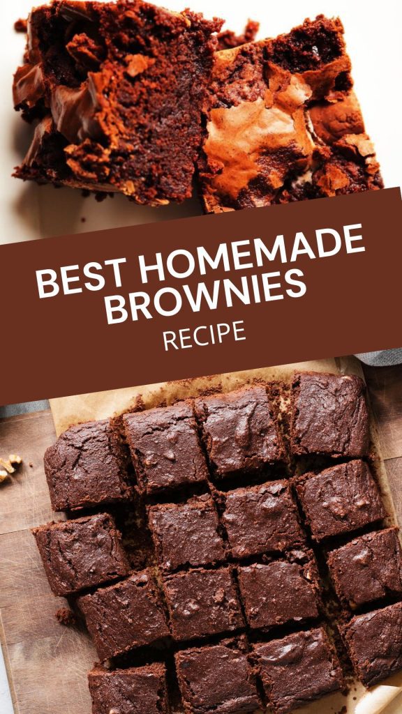 BEST HOMEMADE
BROWNIES