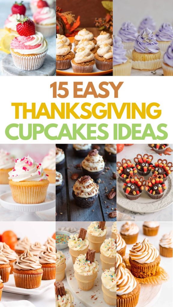 15 Easy Thanksgiving Cupcakes to Impress Your Guests