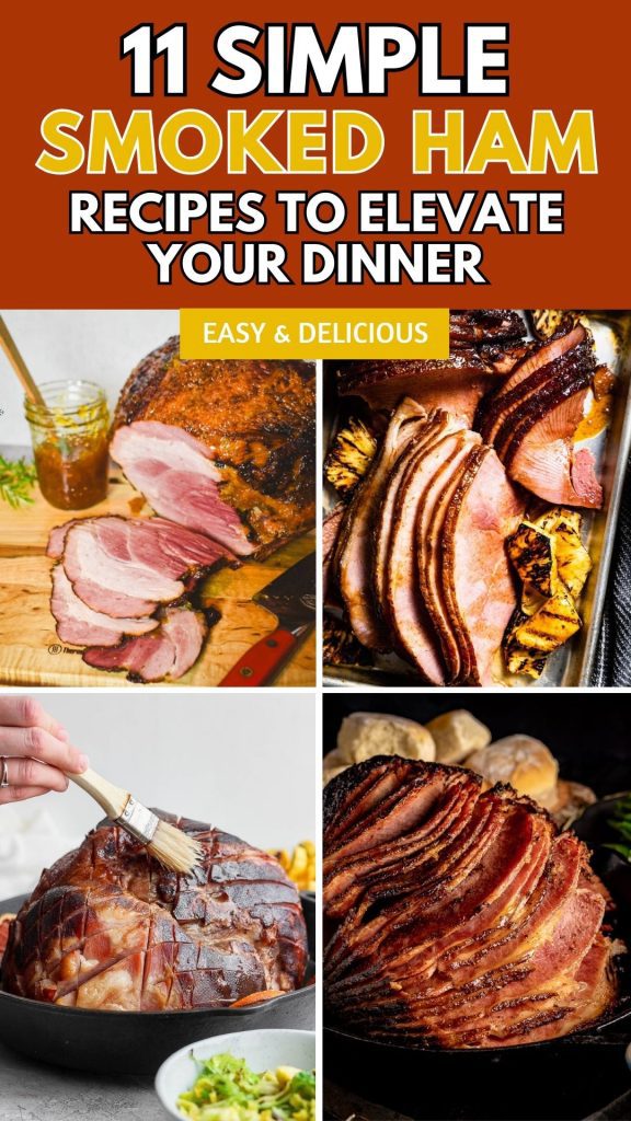 11 Simple Smoked Ham Recipes to Elevate Your Dinner