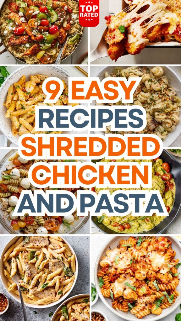 9 Delicious Recipes With Shredded Chicken And Pasta