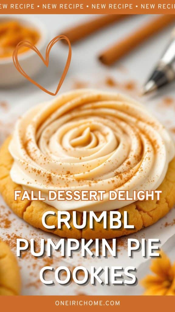 Crumbl Pumpkin Pie Cookies Recipe The Ultimate Fall Dessert Delight