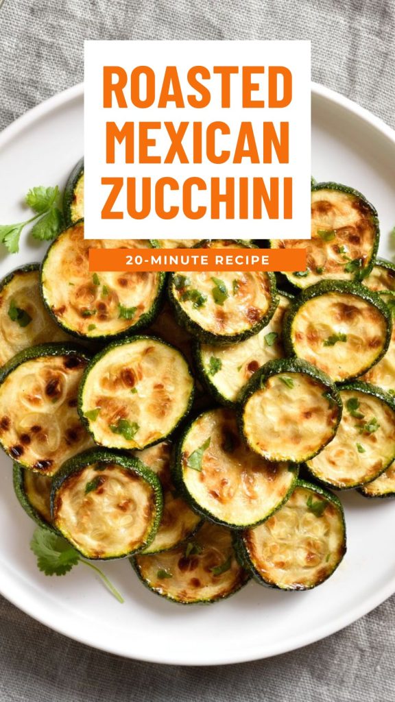 Roasted Mexican Zucchini Recipe A Flavorful and Easy Side Dish