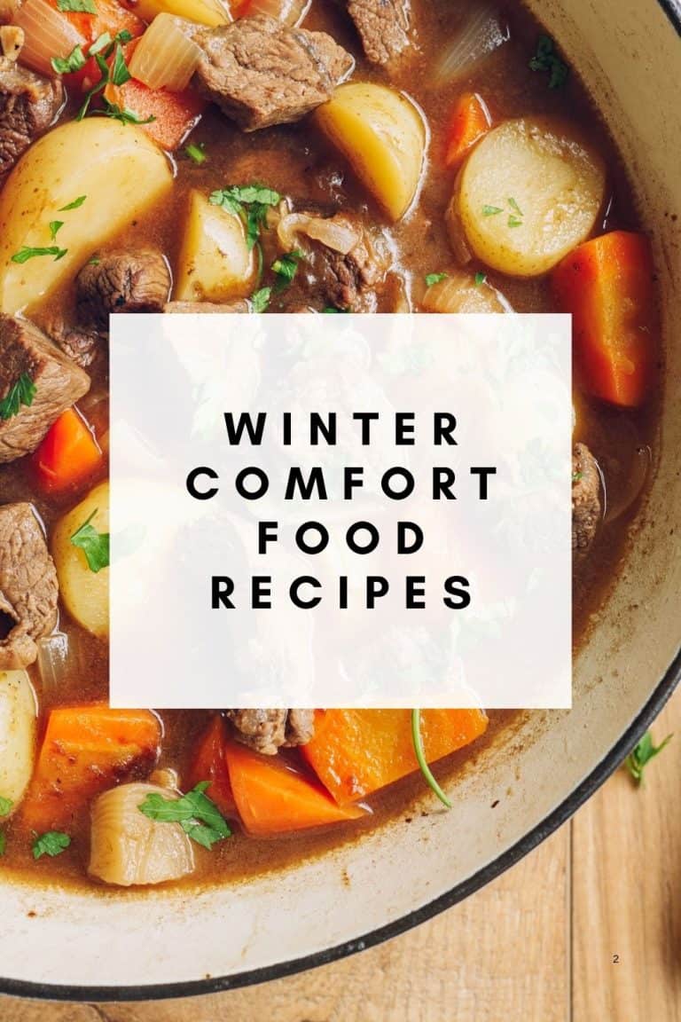 11 Winter Comfort Food Recipes to Warm Your Soul