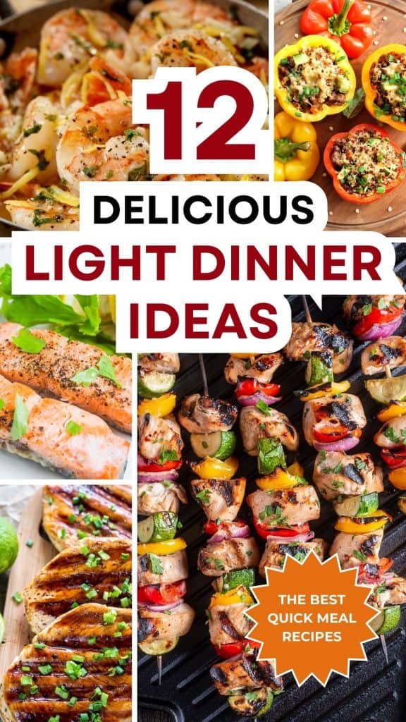 12 Light Dinner Ideas for a Quick and Delicious Meal