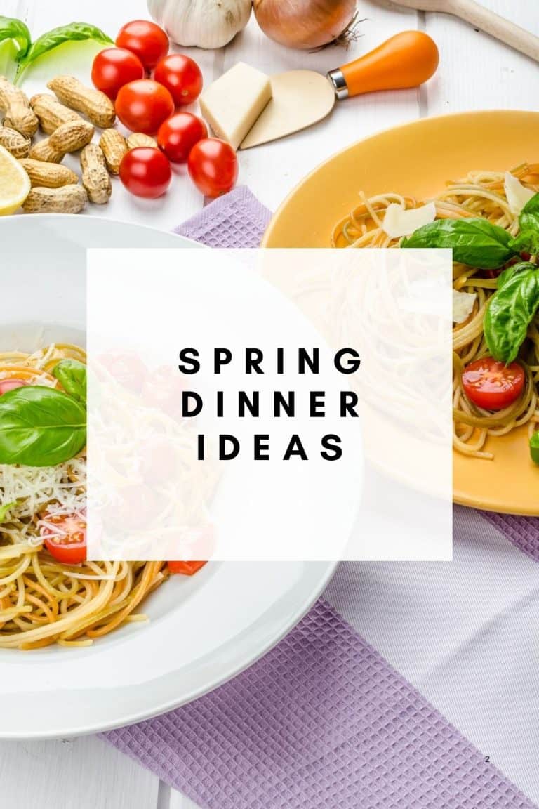 Spring Dinner Ideas to Refresh Your Meal Routine