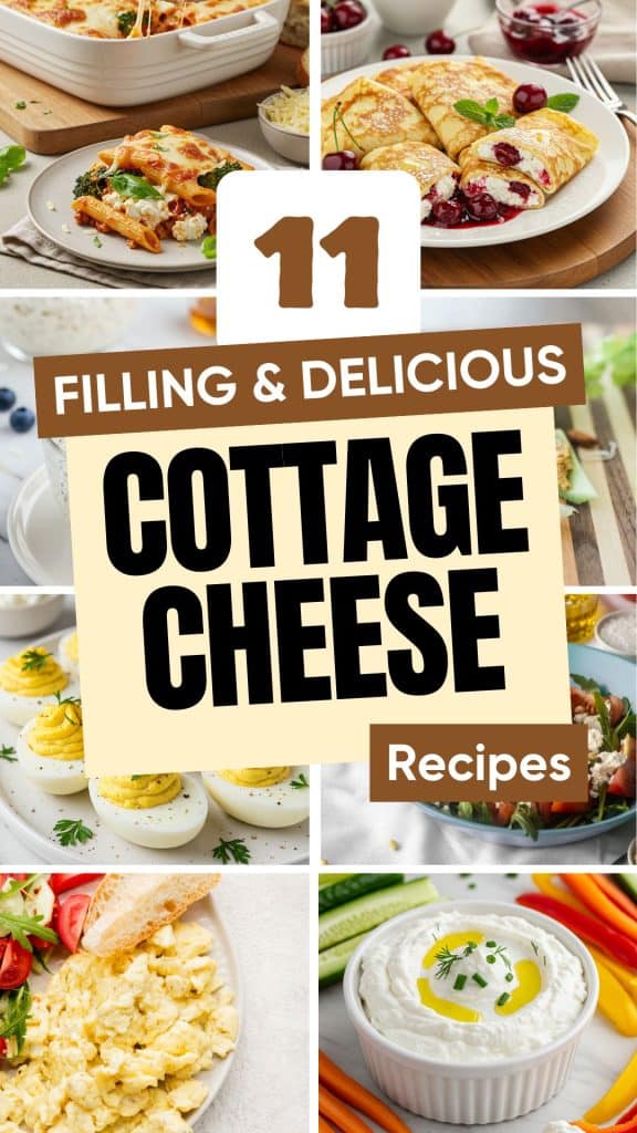 11 Filling and Delicious Cottage Cheese Recipes