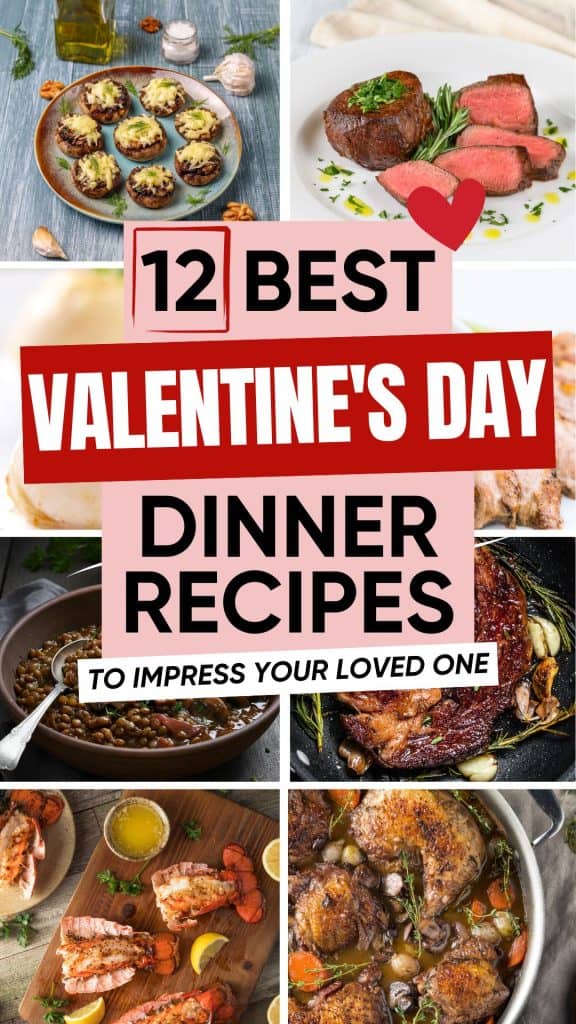 12 Best Valentine's Day Dinner Recipes to Impress Your Loved One