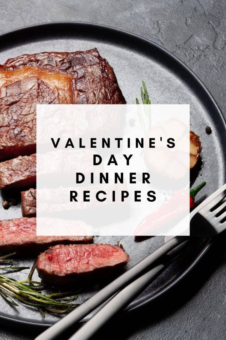 12 Best Valentine's Day Dinner Recipes to Impress Your Loved One